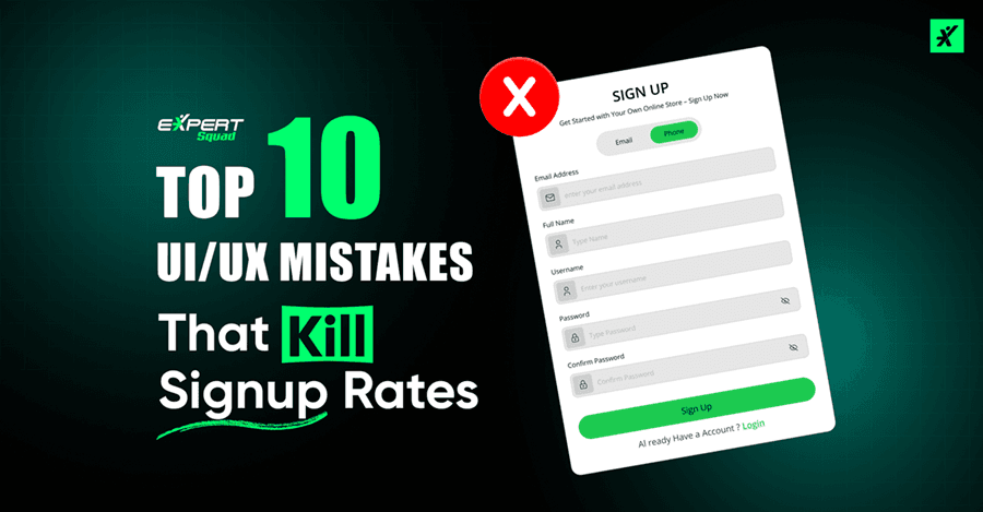 Top 10 UI/UX Mistakes That Kill Signup Rates
